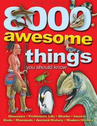 8000 Awesome Things You Should Know