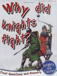 Why Did Knights Fight?