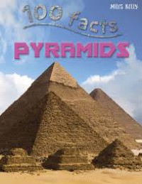 100 Facts : Pyramids