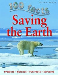 100 Facts : SaVIng The Earth