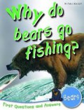 Why Do Bears Go Fishing? (Bears)