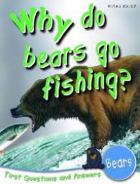 Why Do Bears Go Fishing? (Bears)