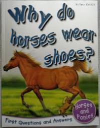 Why Do Horses Wear Shoes?