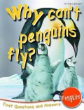 Why Cant Penguins Fly?