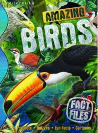 Amazing Birds (Fact Files)