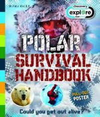 Discovery Explore : Polar SurVIval Handbook