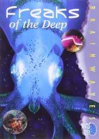 Brainwaves : Freaks Of The Deep