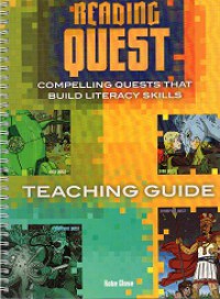 Teaching Guide : Reading Quest : Compelling Quests That Build Literacy Skills