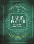 The Unofficial Harry Potter Hogwarts Handbook