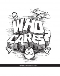 Who Cares ? (From Jesus With Love)