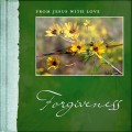 Forgiveness (From Jesus With Love)