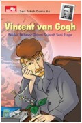 VIncent Van Gogh : Seri Tokoh Dunia 66