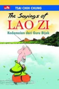 The Sayings Of Lao Zi : Kedaimaian Dari Guru Bijak