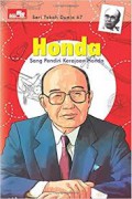 Seri Tokoh Dunia 67 : Honda Sang Pendiri Kerajaan Honda