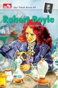 Robert Boyle : Seri Tokoh Dunia 69