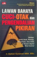 Lawan Bahaya Cuci-Otak Dan Pengendalian Pikiran