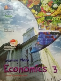 Learning More Economics 3 For Grade IX Junior High School (Student's Book)