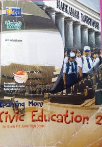 Learning More CiVIc Education 2 For Grade VIII Junior High School (Student's Book)