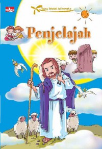 Yesus Sahabat Istimewaku 4 : Penjelajah