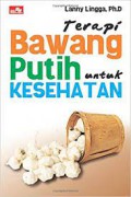 Terapi Bawang Putih Untuk Kesehatan