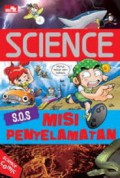 Science : S.O.S Misi Penyelamatan (Science Comic)