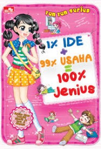 1% Ide + 99% Usaha = 100% Jenius (Ten Ten Series)