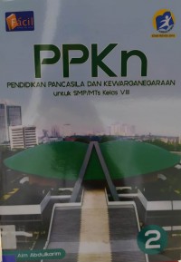 PPKN Pendidikan Pancasila dan Kewarganegaraan untuk SMP/MTs Kelas VIII