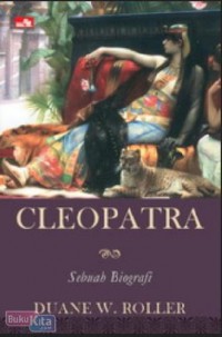 Cleopatra : Sebuah Biografi