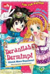 Beranilah Bermimpi (Ten Ten Series)