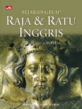 Sejarah Gelap Raja & Ratu Inggris : 1066 Hingga Saat Ini