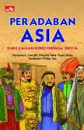 Peradaban Asia : Dari Zaman Kuno Hingga 1800 M