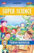 Tubuh Manusia (Komik Kuark Super Science)