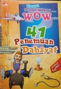 41 Penemuan Dahsyat (Kamu Musti Bilang Wow Series)