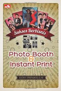 Sukses Berbisnis Photo Booth & Instant Print