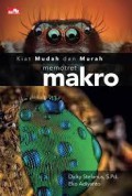 Kiat Mudah Dan Murah Memotret Makro