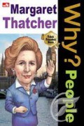 Why? People Margaret Thatcher