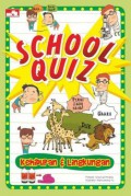 School Quiz; Kehidupan Dan Lingkungan