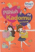 Smart Girl; Pilihlah Kadomu