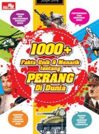 1000+ Fakta Unik & Menarik Tentang Perang Di Dunia