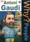 Why? People Antoni Gaudi