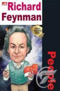 Why? People ; Richard Feynman