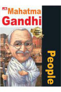 Why? People; Mahatma Gandhi