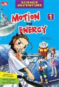 Science Adventure 1 ; Motion And Energy