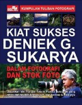 Kiat Sukses Deniek G. Sukarya