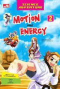 Science Adventure 2 ; Motion And Energy