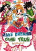 Ten Ten Series ; Make Dreams Come True Raih Mimpi Mu