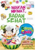 Science Quiz ; Makan Nikmat, Badan Sehat