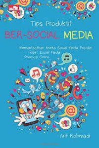 Tips Produktif Bersocial Media