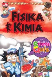 Science Quiz ; Fisika & Kimia