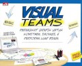 VIsual Teams; Perangkat Grafik Untuk Komitmen, Inovasi, Dan Performa Luar Biasa